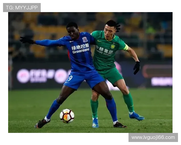 北京国安与上海申花火爆对决直播即将震撼开启